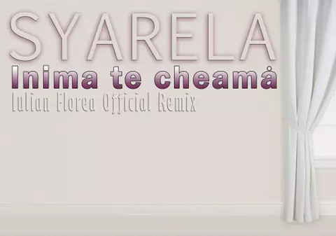 Syarela, cântăreaţa - manechin: "Inima te cheamă" (Official Remix)