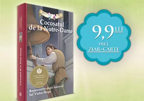 Cocoşatul de la Notre-Dame. Repovestire după romanul lui Victor Hugo