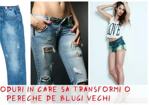 5 metode care vor da un aer chic blugilor vechi