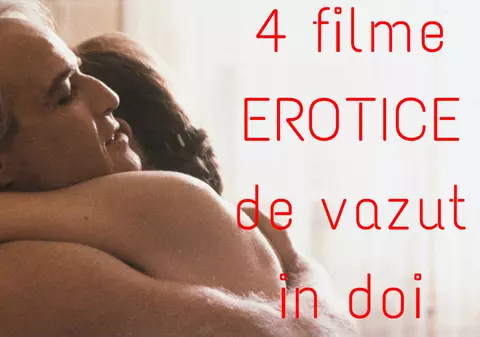 Cele mai bune filme erotice pe care le-ai ratat - Video