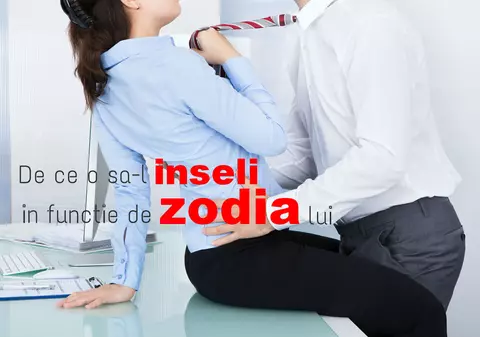 Horoscop: De ce ai putea să-l înşeli în funcţie de zodia lui