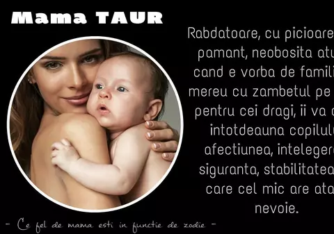 Ce fel de mamă eşti în funcţie de zodie