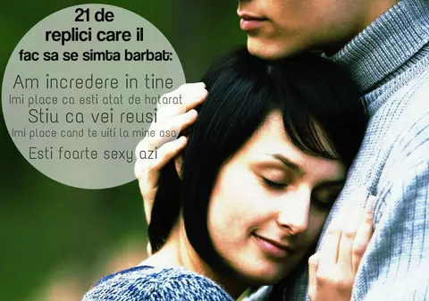 Cuvinte şi gesturi care îl fac să se simtă bărbat