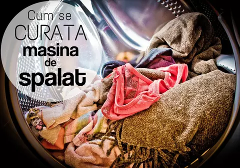Cum să cureţi maşina de spălat