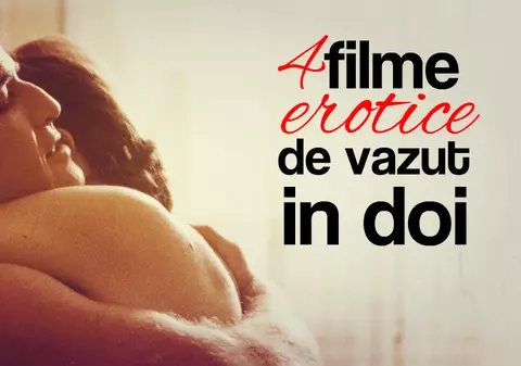CELE MAI BUNE FILME EROTICE PE CARE LE-AI RATAT – VIDEO