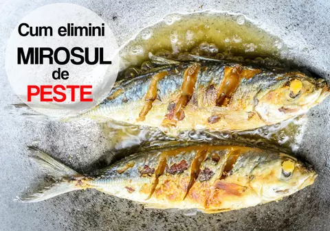 CUM SCOŢI MIROSUL DE PEŞTE DIN CASĂ RAPID