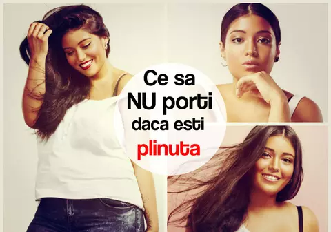 CE SĂ NU PORŢI NICIODATĂ DACĂ EŞTI GRĂSUŢĂ