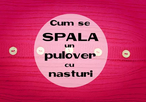 Cum să îți păstrezi puloverele ca noi mai mult timp