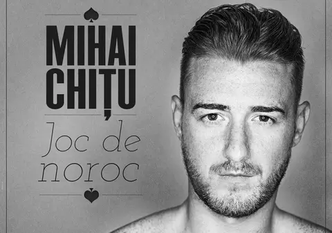 PREMIERĂ LIBERTATEA.RO | Mihai Chițu lansează noul său single, "Joc de noroc"