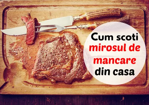 CUM SCOŢI MIROSUL DE MÂNCARE DIN CASĂ RAPID