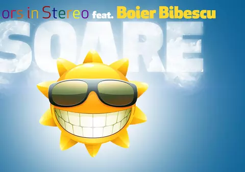 PREMIERĂ LIBERTATEA.RO | Colors In Stereo si Boier Bibescu nu au stare de la atat de mult "Soare"