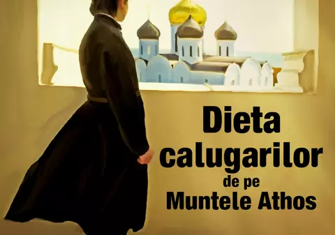 Dieta călugărilor de pe muntele Athos: pierzi 10 kilograme și îți asigură un trai mai lung!