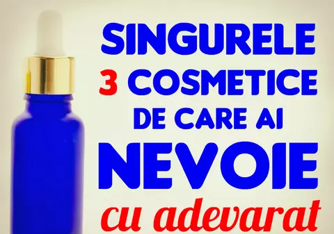 Tu ştii care sunt cele 3 cosmetice esenţiale pentru ten? Vezi aici!