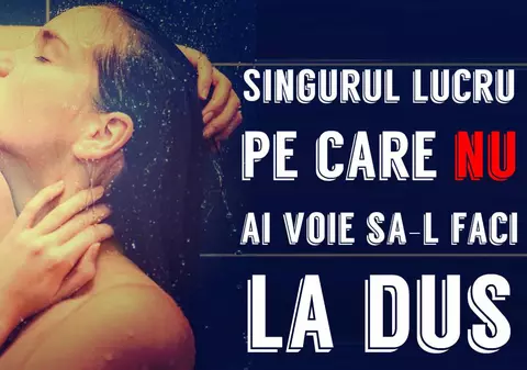 Gestul pe care nu trebuie să îl faci la duș niciodată