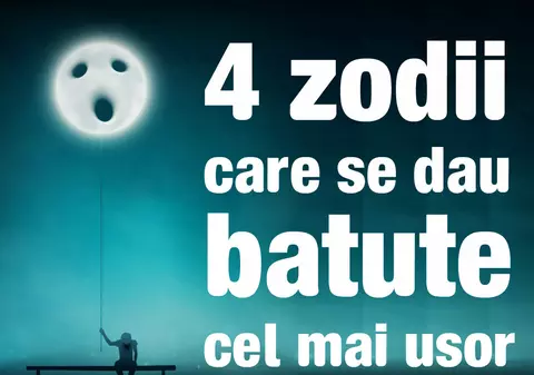 Zodiile care se dau bătute cel mai ușor