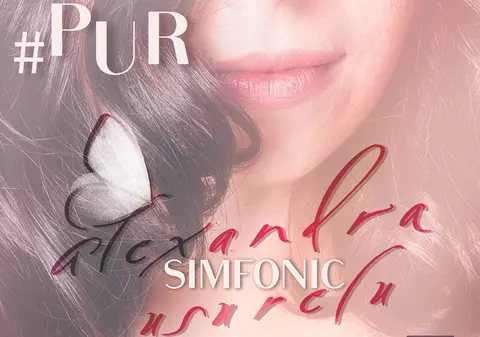 Alexandra Uşurelu, spectacol simfonic inedit la Teatrul Naţional Bucureşti 