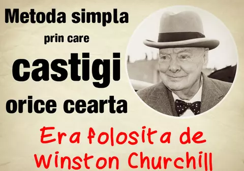Metoda lui Churchill prin care câştigi orice ceartă
