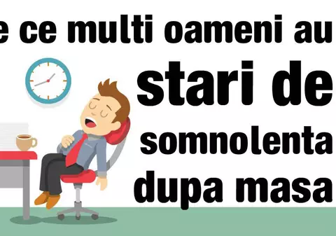 Ți se face somn după ce mănânci? Iată explicația!