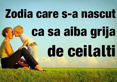Zodia care s-a născut să aibă grijă de ceilalți