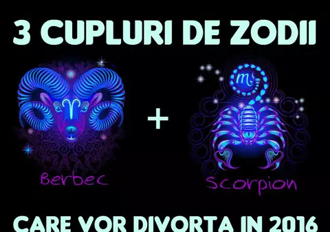 Iată ce zodii divorțează sau se despart în 2016