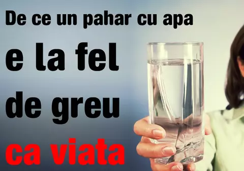 Cât de greu este un pahar de apă?