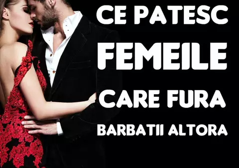 De ce nu ar trebui să furi iubitul altcuiva