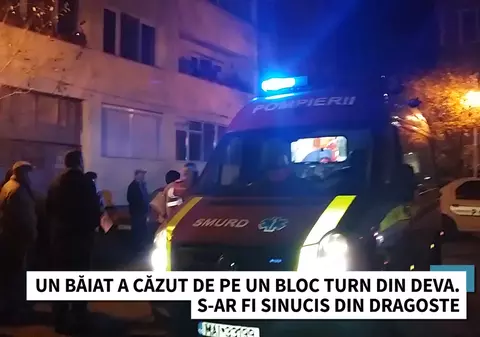Un băiat a căzut de pe un bloc turn din Deva. Adolescentul s-ar fi sinucis din cauza unei decepții în dragoste