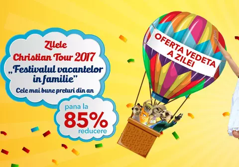 Christian Tour sărbătoreşte 20 ani de la înfiinţare şi dă startul festivalului vacanţelor cu mii de reduceri de până la 85%!