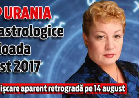 Horoscop Urania. Previziuni pentru perioada 12 - 18 august 2017. Mercur va intra în mişcare aparent retrogradă pe 14 august
