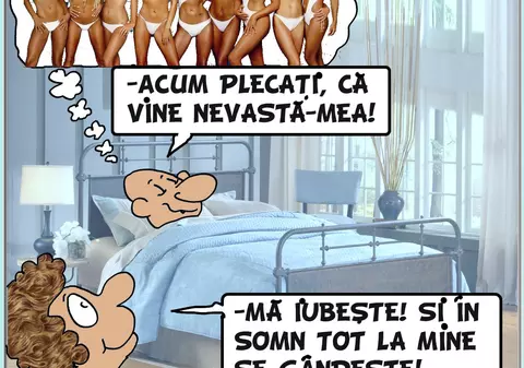 Acum plecați, că vine nevastă-mea!