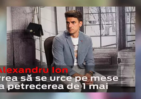 VIDEO EXCLUSIV/ Alexandru Ion vrea să vadă cum ”sus pe mese” de 1 Mai