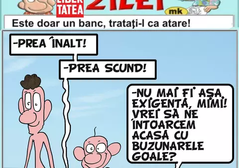 Prea înalt! Prea scund!