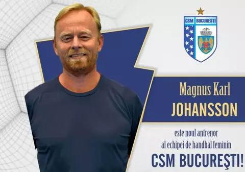 Noul antrenor al echipei feminine de handbal CSM București este suedezul Magnus Karl Johansson