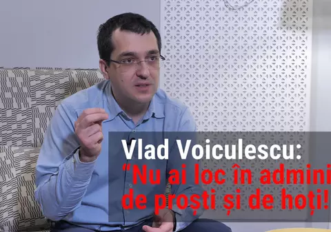 Vlad Voiculescu: “A murit rușinea! Administrațiile sunt pline de proști și de hoți!”