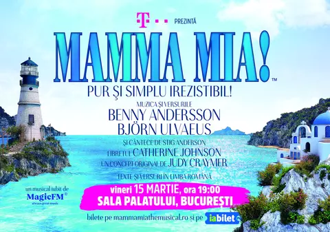 (Publicitate) Mamma Mia revine la Bucureşti, pe 15 martie, la Sala Palatului