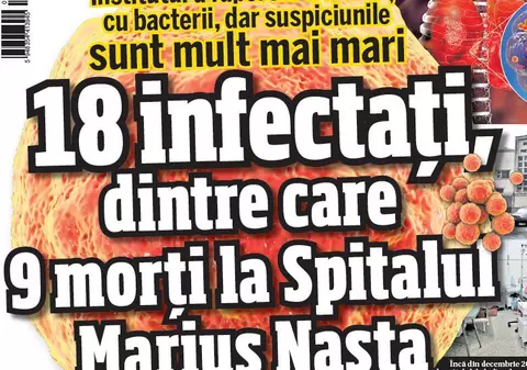 Numărul real al morților infectați la „Marius Nasta” este mult mai mare: 17 infectați cu acinetobacter dintre care 13 au murit! Libertatea a publicat informații corecte acum două săptămâni!