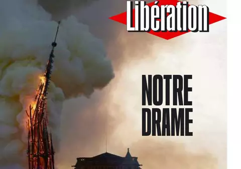 „Notre Drame” - prima pagină a ziarului Liberation. Cum titrează presa franceză dezastrul de la Catedrala Notre-Dame
