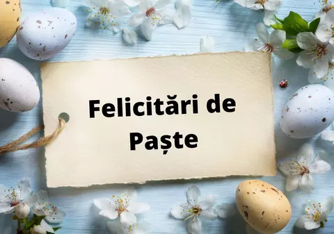 Felicitări de Paște - texte deosebite pentru sărbătoarea de Paște. Ce felicitări să le trimiți celor dragi