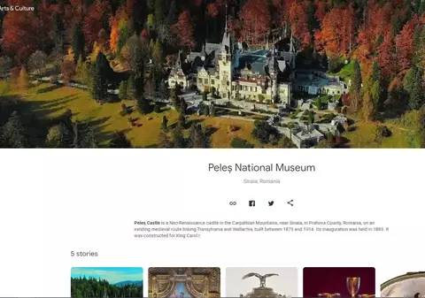 Castelul Peleș și Muzeul Național Cotroceni, disponibile pe platforma Google Arts & Culture
