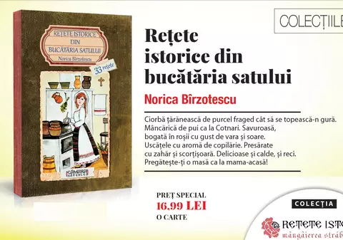 REȚETE ISTORICE DIN BUCĂTĂRIA SATULUI – descoperă rețete autentice din perioada 1908-1969