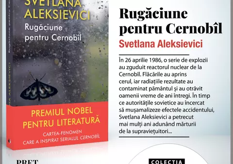 “Rugăciune pentru Cernobîl” - Un memorial al durerii, de 368 de pagini