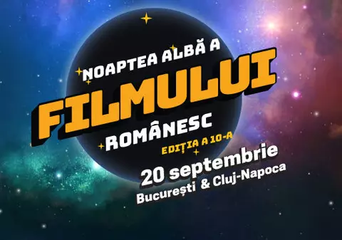 Noaptea Albă a Filmului Românesc. Cele mai bune filme românești, proiectate în București și Cluj