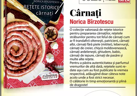 ”REȚETE ISTORICE - cârnați”. 65 de rețete autentice din perioada 1908-1970