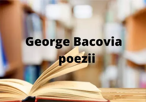 George Bacovia poezii - versurile poetului român format la școala simbolismului literar francez
