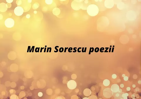Marin Sorescu poezii - versurile scriitorului român, membru titular al Academiei Române