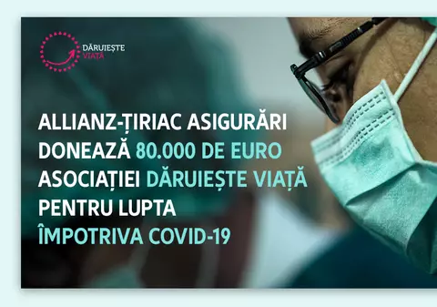 [Dă binele mai departe] Allianz-Țiriac Asigurări susține lupta împotriva noului coronavirus și donează 80.000 euro pentru achiziția a cinci aparate ATI pentru tratarea pacienților în stare critică