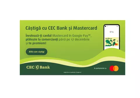 (Publicitate) CEC Bank lansează Google Pay și premiază posesorii de carduri Mastercard
