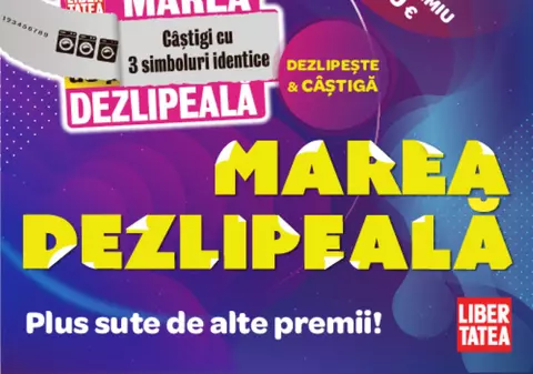 Concursul „Marea Dezlipeală” se întoarce! Libertatea oferă 841 de premii, cel mai mare fiind de 5.000 de euro