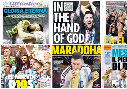 „Messi, piciorul lui Dumnezeu”. Primele pagini ale ziarelor după triumful Argentinei în finala Cupei Mondiale