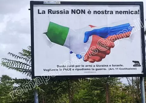 Scandal diplomatic între Ucraina și Italia, după ce în peninsulă au apărut sute de panouri publicitare cu mesajul „Rusia nu este dușmanul nostru!”